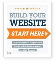 Stefan Mischook's Build Your Website: Start Here